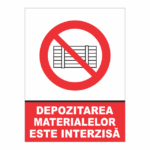 indicator depozitarea materialelor este interzisa